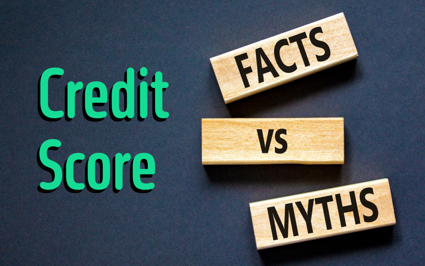 Common Myths And Facts About Credit Scores | Credello