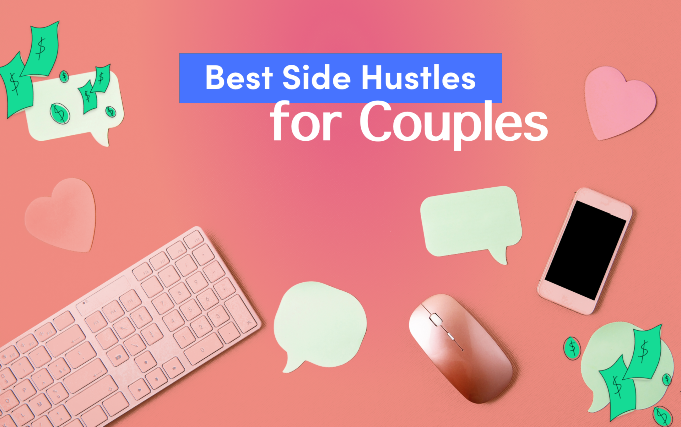 7 Best Side Hustles for Couples in 2024 Credello