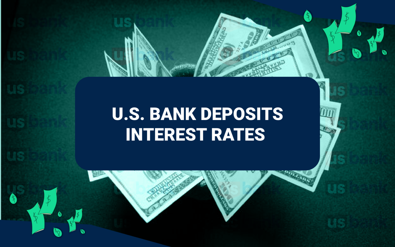 U.S. Bank Deposits Interest Rates [April 2024] Credello