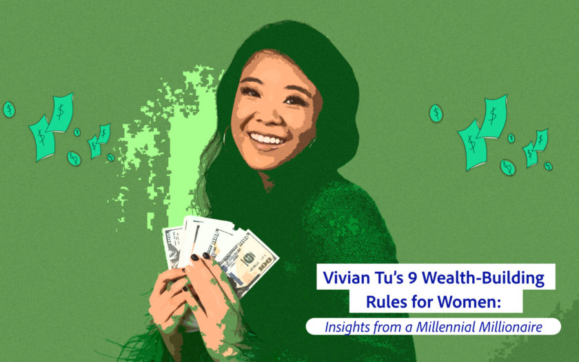 Vivian Tu Became a Millionaire at 27. Here are Her 9 Rules for Building Wealth for Women