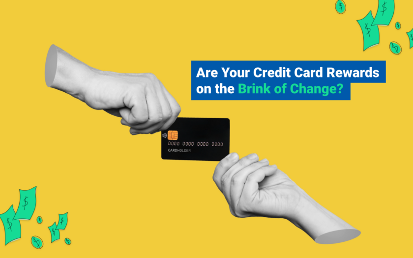 Are Your Credit Card Rewards on the Brink of Change?